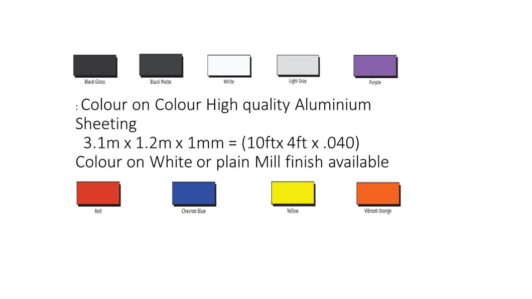 Aluminium Sheet 10'x 4' all Colours From $185 to $225